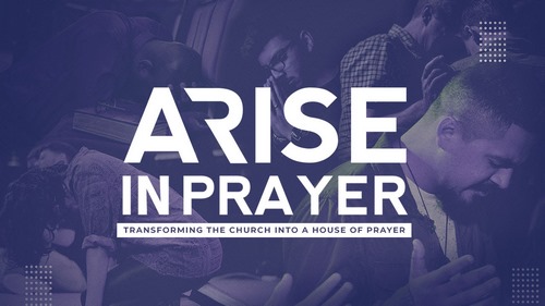 Arise in Prayer